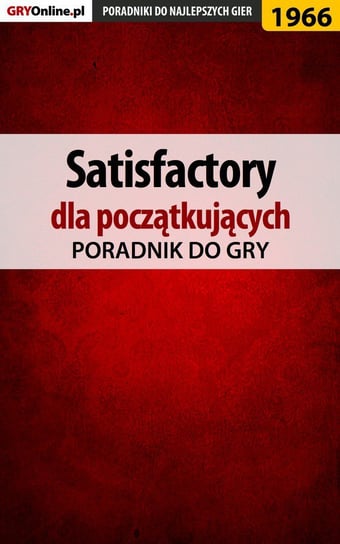 Satisfactory - poradnik do gry Kozik Mateusz mkozik