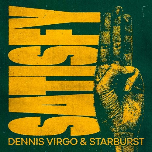 Satisfy Dennis Virgo & Starburst