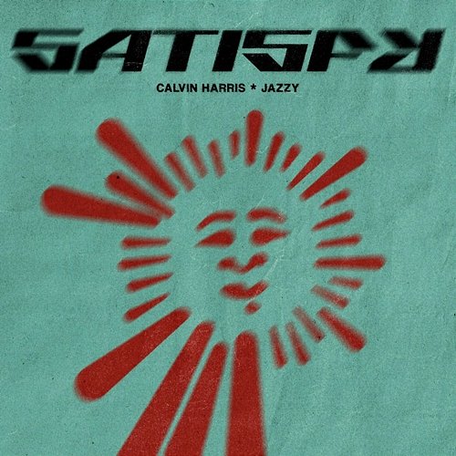 Satisfy Jazzy, Calvin Harris