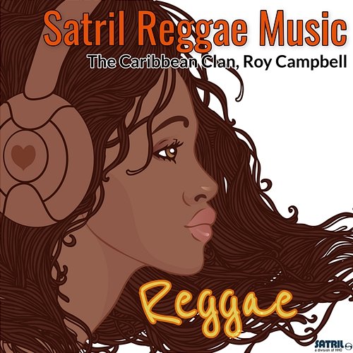 Satril Reggae Music The Caribbean Clan, Roy Campbell