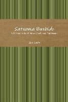 Satsuma Bushido: Life Lessons by Shimazu Jisshinsai Tadayoshi Swift Joe