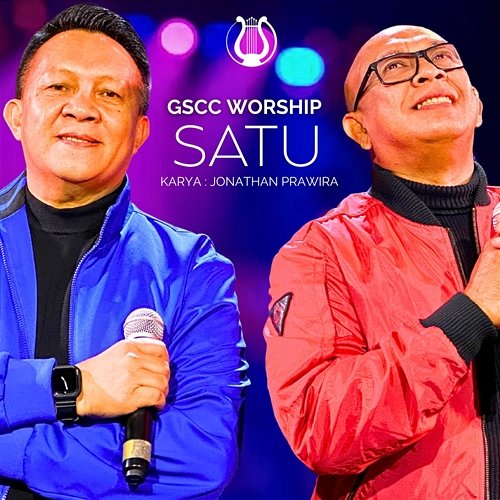 Satu GSCC Worship & Jonathan Prawira