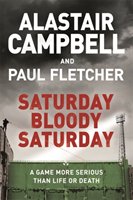 Saturday Bloody Saturday Campbell Alastair
