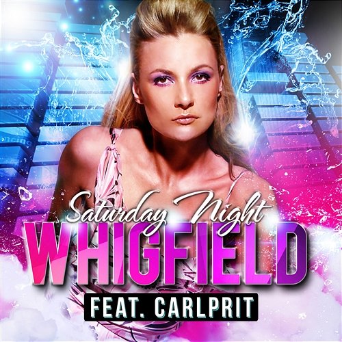 Saturday Night Whigfield feat. Carlprit