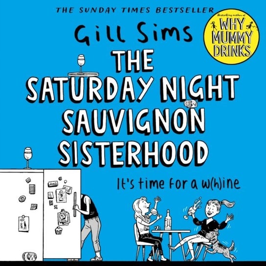 Saturday Night Sauvignon Sisterhood Sims Gill