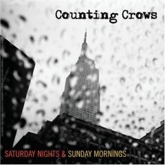 Saturday Nights and Sunday Mornings Counting Crows