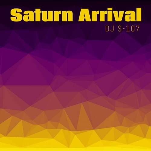 Saturn Arrival DJ S-107