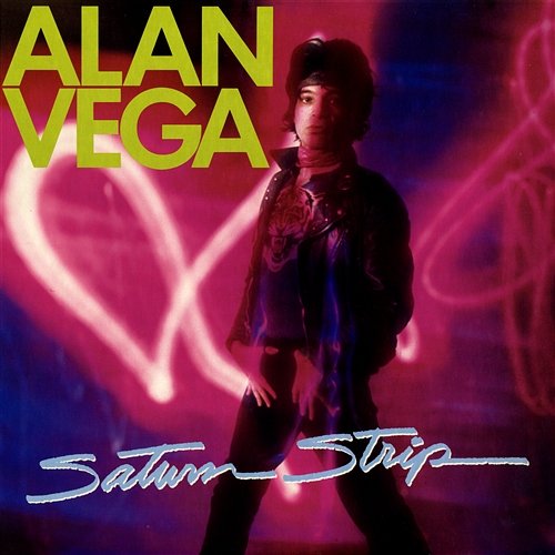 Saturn Strip Alan Vega