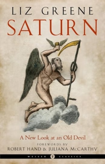 Saturn - Weiser Classics: A New Look at an Old Devil Weiser Classics Opracowanie zbiorowe
