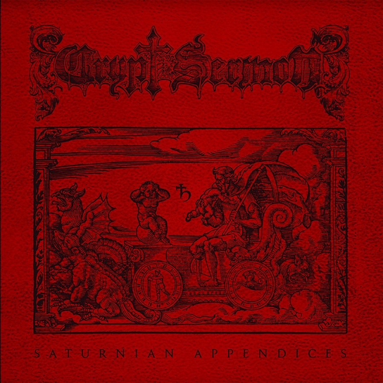 Saturnian Appendices Crypt Sermon