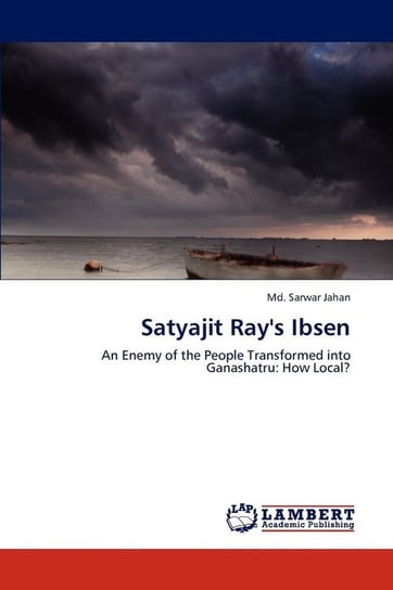 Satyajit Ray's Ibsen Jahan Md. Sarwar