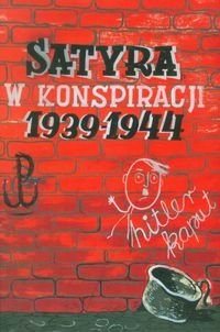 Satyra w konspiracji 1939-1944 Załęski Krzysztof
