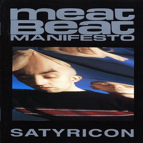 Satyricon Meat Beat Manifesto