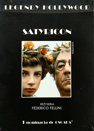 Satyricon (Legendy Hollywood) Fellini Federico