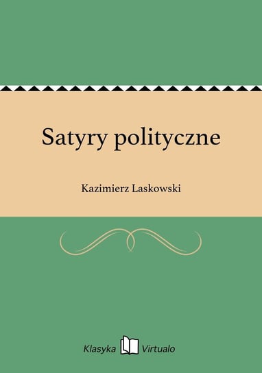 Satyry polityczne Laskowski Kazimierz