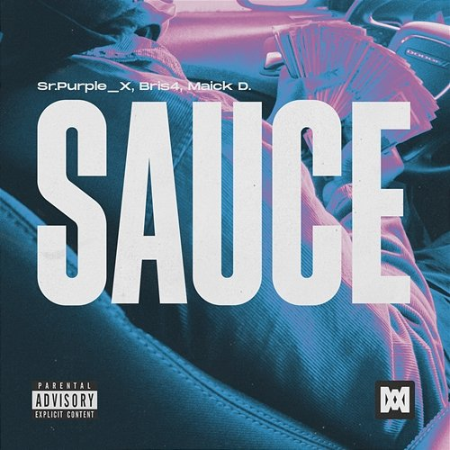 Sauce Maick D., Sr.purple_X, Bris4