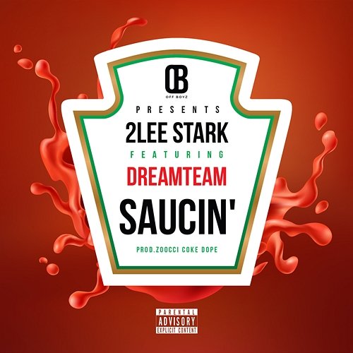 Saucin 2lee Stark feat. Dream Team