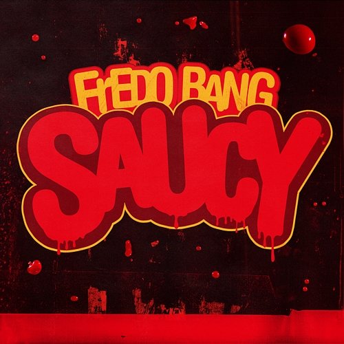 Saucy Fredo Bang