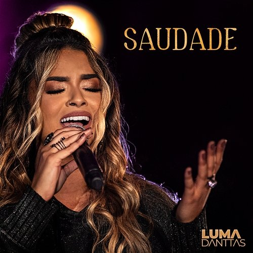 Saudade Luma Danttas