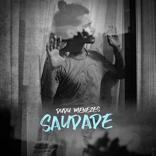 Saudade Dudu Menezes