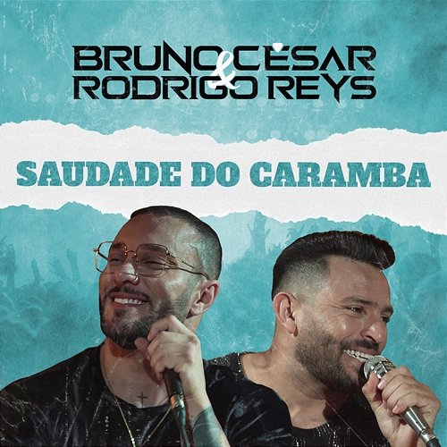 Saudade do Caramba Bruno Cesar e Rodrigo