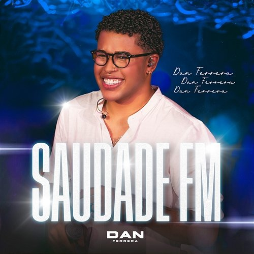 Saudade FM Dan Ferrera