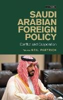 Saudi Arabian Foreign Policy: Conflict and Cooperation Patrick Neil
