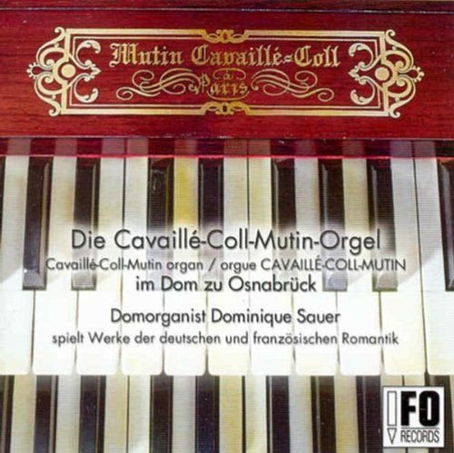 Sauer, Dominique Dom zu Osnabruck Cavaille-Coll-Mutin organ Various Artists