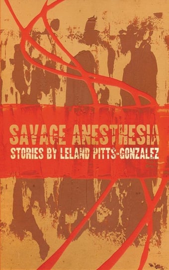 Savage Anesthesia Pitts-Gonzalez Leland