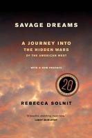 Savage Dreams Solnit Rebecca