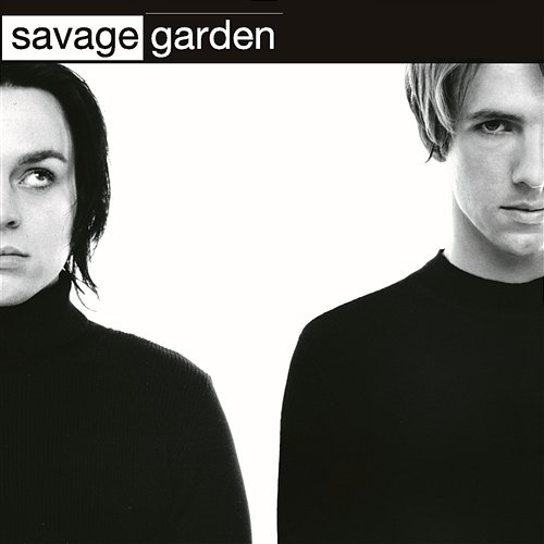 I Want You Savage Garden