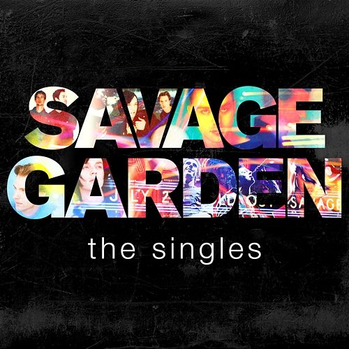 Savage Garden - The Singles Savage Garden