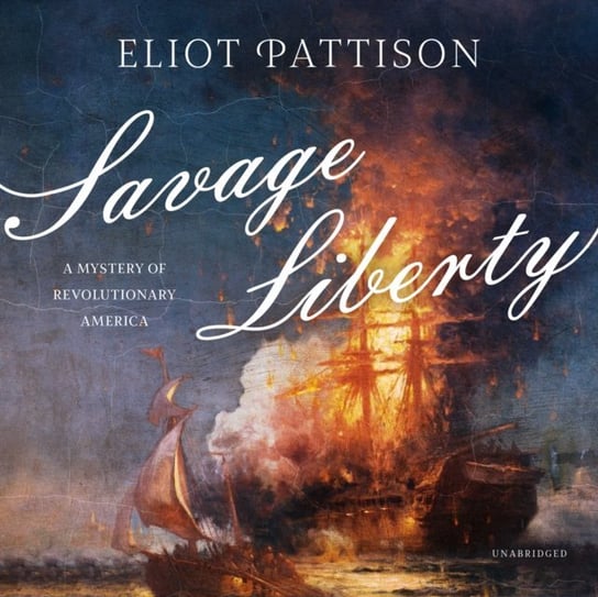 Savage Liberty Pattison Eliot