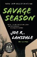 Savage Season: A Hap and Leonard Novel (1) Lansdale Joe R.