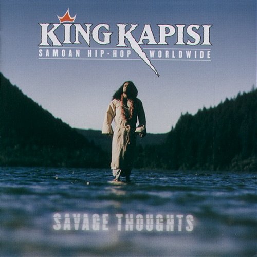 Savage Thoughts King Kapisi