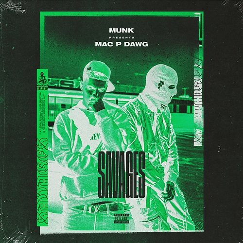 Savages Mac P Dawg, Munk