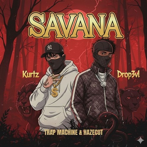 savana TRAP MACHINE, HazeCut, Kurtz09, Drop3vl