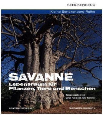 Savanne - Lebensraum für Pflanzen, Tiere und Menschen Schweizerbart Sche Vlgsb., Schweizerbart'sche Verlagsbuchhandlung E.