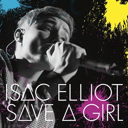 Save a Girl Isac Elliot