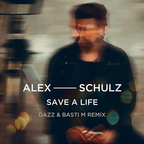 Save A Life Alex Schulz