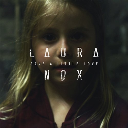 Save A Little Love Laura Nox