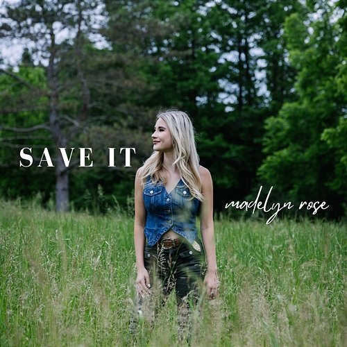 Save It Madelyn Rose