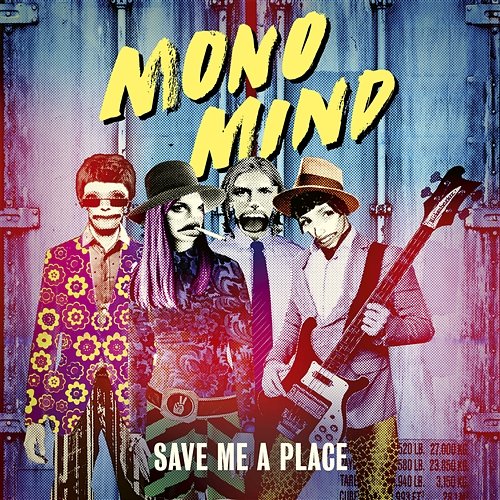 Save Me A Place Mono Mind