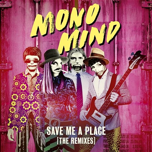 Save Me a Place Mono Mind