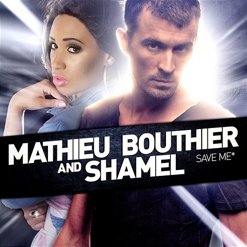 Save Me Mathieu Bouthier & Shamel
