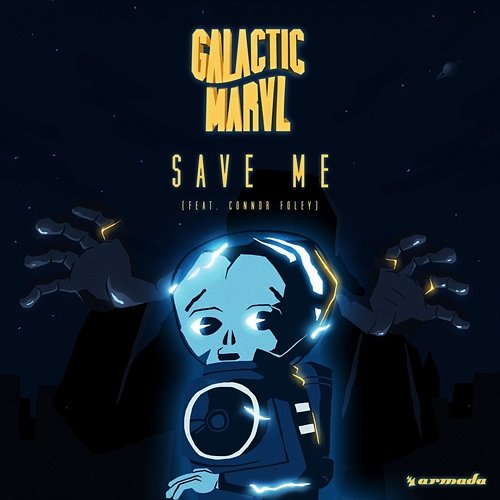 Save Me Galactic Marvl feat. Connor Foley