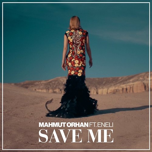 Save Me Mahmut Orhan feat. Eneli