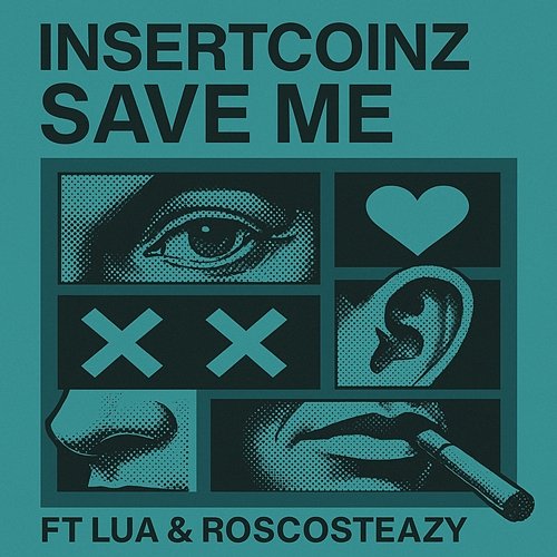 Save Me Roscosteazy, Insertcoinz feat. LUA