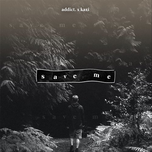 Save Me Addict., Kaxi