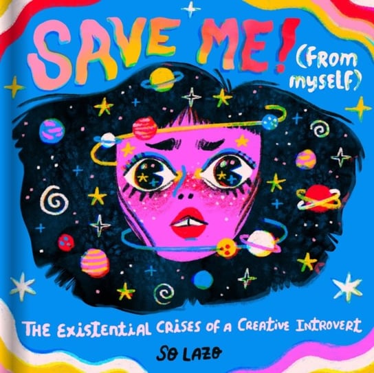 Save Me! (From Myself) Sonia Lazo, So Lazo
